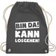 Shirtracer Sprüche Statement mit Spruch - Bin da kann losgehen - Unisize - Dunkelgrau - turnbeutel damen festival - WM110 - Turnbeutel und Stoffbeutel aus Baumwolle