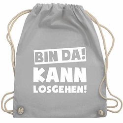 Shirtracer Sprüche Bin da kann losgehen WM110 Turnbeutel und Stoffbeutel Hellgrau (WM110)