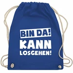 Shirtracer Sprüche Bin da kann losgehen WM110 Turnbeutel und Stoffbeutel Royalblau (WM110)