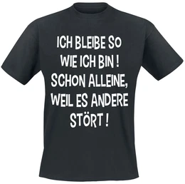 Ich bleibe so wie ich bin T-Shirt