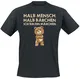 Halb Mensch, halb Bärchen. Ich bin ein Märchen.  T-Shirt