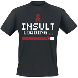 Insult Loading T-Shirt