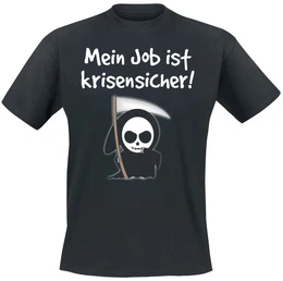Mein Job ist krisensicher T-Shirt