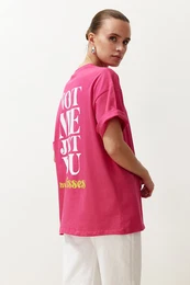 Fuchsia 100% Cotton Back and Front Motto Printed Oversize/Comfortable Fit Knitted T-Shirt