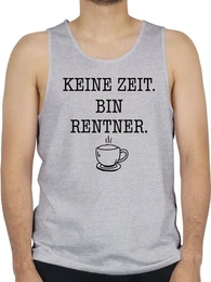 Tanktop Keine Zeit - Bin Rentner - Kaffee - Schwarz Rentner Rente