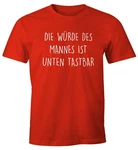 MoonWorks Print-Shirt Spruch Die Würde des Mannes ist unten Rot