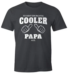 Print-Shirt Herren T-Shirt So sieht ein richtig ein richtig cooler Papa aus mit Print