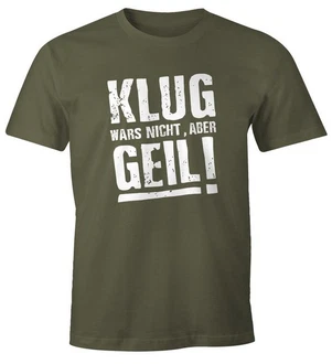 MoonWorks Print-Shirt Klug wars nicht aber Geil Shirt Herren T-Shirt Dunkelgrün/Grün MoonWorks Print-Shirt Klug wars nicht aber Geil Shirt Herren T-Shirt Dunkelgrün/Grün