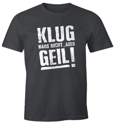 MoonWorks Print-Shirt Klug wars nicht aber Geil Shirt Herren T-Shirt Dunkelblau/Dunkelgrau/Grau/Lila/Beige