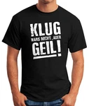 MoonWorks Print-Shirt Klug wars nicht aber Geil Shirt Herren T-Shirt Schwarz/Grau/Lila/Grün/Dunkelrot
