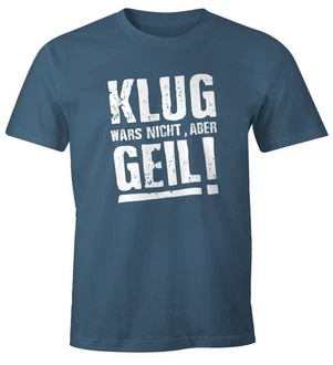 MoonWorks Print-Shirt Klug wars nicht aber Geil Shirt Herren T-Shirt Dunkelblau/Blau MoonWorks Print-Shirt Klug wars nicht aber Geil Shirt Herren T-Shirt Dunkelblau/Blau