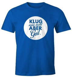 Print-Shirt Herren Spruch T-Shirt Klug wars nicht aber geil Fun-Shirt mit Print