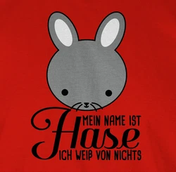 Shirtracer T-Shirt Mein Name ist Hase ich weiß von nichts Braun/Rot/Bordeaux