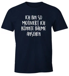 MoonWorks Print-Shirt Herren T-Shirt Spruch Ich bin so motiviert ich könnte Bäume (Print) Dunkelblau/Blau/Hellblau/Dunkelgrau