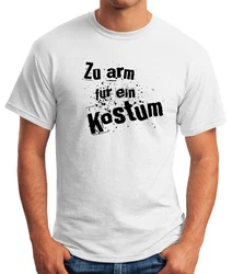 MoonWorks Print-Shirt Herren T-Shirt Fasching zu arm für ein Kostüm Fun-Shirt Faschings-Shirt Creme/Grün/Rot/Gelb/Schwarz/Weiß