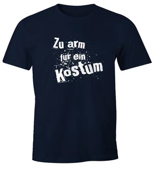 MoonWorks Print-Shirt Herren T-Shirt Fasching zu arm für ein Kostüm Fun-Shirt Faschings-Shirt MoonWorks Print-Shirt Herren T-Shirt Fasching zu arm für ein Kostüm Fun-Shirt Faschings-Shirt