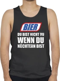 Tanktop Bier Du bist nicht du wenn du nchtern bist Vintage Party & Alkohol Herren