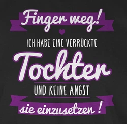 Shirtracer T-Shirt Ich habe eine verrückte Tochter Partner-Look Familie Papa lila