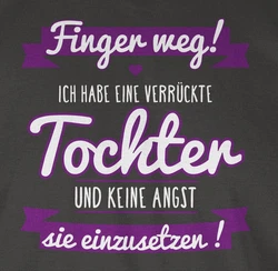 Shirtracer T-Shirt Ich habe eine verrückte Tochter Partner-Look Familie Papa lila