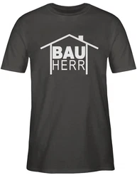 Shirtracer T-Shirt Bauherr Heimwerker Sprüche Statement mit Spruch Hellblau/Dunkelgrün/Hellgrau/Beige/Schwarz/Dunkelgrau/Rot