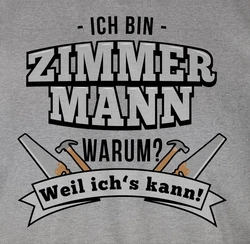 Shirtracer T-Shirt Ich bin Zimmermann Handwerker Geschenke Gelb/Braun/Grün/Dunkelrot/Rot