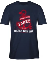 Shirtracer T-Shirt Letzte große Fahrt vor dem Hafen der Ehe JGA Männer Dunkelblau/Dunkelrot