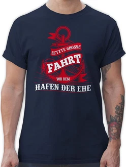 Shirtracer T-Shirt Letzte große Fahrt vor dem Hafen der Ehe JGA Männer Dunkelblau/Dunkelrot Shirtracer T-Shirt Letzte große Fahrt vor dem Hafen der Ehe JGA Männer Dunkelblau/Dunkelrot