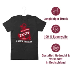 Shirtracer T-Shirt Letzte große Fahrt vor dem Hafen der Ehe JGA Männer Schwarz/Dunkelrot/Rot