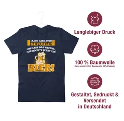 Shirtracer T-Shirt Ja ich habe auch Gefhle - Bier Sprüche Statement mit Spruch Dunkelblau/Blau/Hellblau/Braun