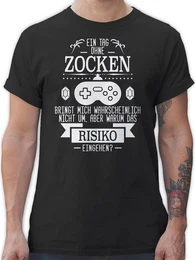 T-Shirt Ein Tag ohne Zocken Nerd Geschenke