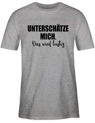Shirtracer T-Shirt Unterschtze mich. Das wird lustig Sprüche Statement mit Spruch Creme/Grau/Silber/Braun