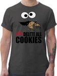 Shirtracer T-Shirt I will delete all cookies Khaki/Beige/Schwarz/Braun/Orange/Dunkelgrün/Türkis