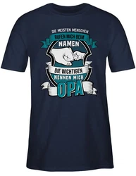 Shirtracer T-Shirt Die meisten Menschen nennen mich beim Namen Opa Grau/Blau/Dunkelblau
