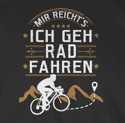 Shirtracer Rundhalsshirt Mir reichts ich geh Rad fahren I Geschenk Radfahren Geschenke Fahrrad Bekleidung Radsport Grau/Dunkelgrün/Dunkelrot/Dunkelgrau/Lila