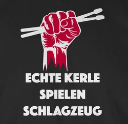 Shirtracer T-Shirt Echte Kerle spielen Schlagzeug Musik Instrument Zubehr Grau/Schwarz/Rosa/Braun