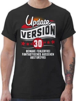 Shirtracer T-Shirt Update Version Dreiigster Geburtstag