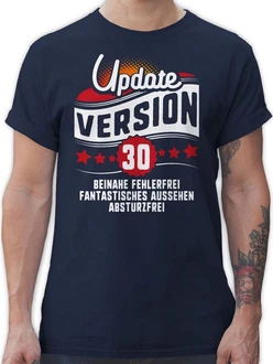 Shirtracer T-Shirt Update Version Dreiigster Geburtstag Hellblau/Blau/Dunkelblau Shirtracer T-Shirt Update Version Dreiigster Geburtstag Hellblau/Blau/Dunkelblau