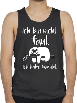 Shirtracer Tanktop Ich bin nicht faul Spruch Shirtracer Tanktop Ich bin nicht faul Spruch