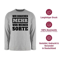 Shirtracer Rundhalsshirt Sprüche Statement Wir brauchen mehr von meiner Sorte schwarz