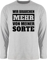Shirtracer Rundhalsshirt Sprüche Statement Wir brauchen mehr von meiner Sorte schwarz
