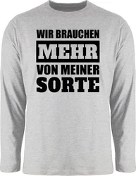 Shirtracer Rundhalsshirt Sprüche Statement Wir brauchen mehr von meiner Sorte schwarz