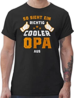Shirtracer T-Shirt So sieht ein richtig cooler Opa aus Opa Geschenke