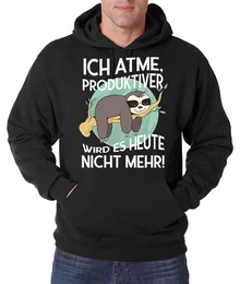 Kapuzenpullover Ich Atme, Produktiver wird es heute nicht mehr Herren Hoodie Pullover mit lustigem Faultier Frontprint