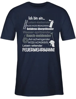 Shirtracer T-Shirt Ich bin ein Feuerwehrmann!