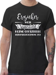 T-Shirt Erzieher weil Superheld keine offizielle Berufsbezeichnung ist Beruf und Job Geschenke