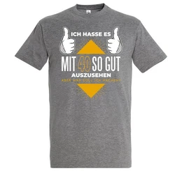 T-Shirt 40 und Gutaussehend Herren Shirt mit lustigem Spruch Frontprint
