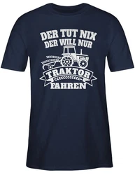 Shirtracer T-Shirt Der tut nix der will nur Traktor fahren Dunkelblau