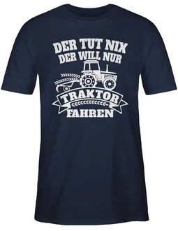 Shirtracer T-Shirt Der tut nix der will nur Traktor fahren Dunkelblau Shirtracer T-Shirt Der tut nix der will nur Traktor fahren Dunkelblau