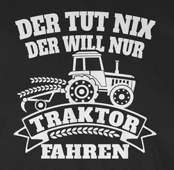 Shirtracer T-Shirt Der tut nix der will nur Traktor fahren Braun/Dunkelblau/Lila/Rot/Schwarz/Rosa/Creme/Dunkelgrau