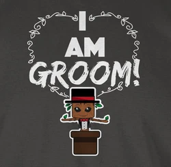 Shirtracer T-Shirt I am groom! JGA Herren Creme/Braun/Hellgrau/Grau/Dunkelgrün/Grün/Dunkelbraun
